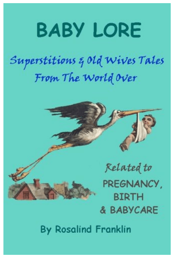 Baby Lore - Superstitions & Old Wives Tales - Used-Books & DVDs-Birth Supplies Canada