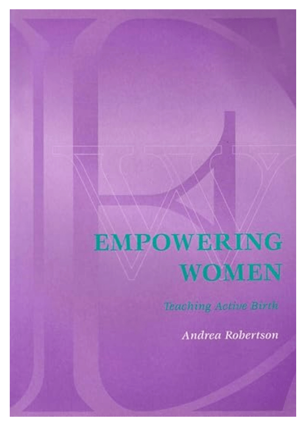 Empowering Women: Teaching Active Birth - Used-Books & DVDs-Birth Supplies Canada