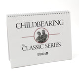 Childbearing: The Classic Series Desk Version Flip Chart