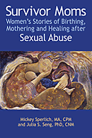 Survivor Moms: Women's Stories of Birthing, Mothering and Healing after Sexual Abuse (book)-Books & DVDs-Birth Supplies Canada